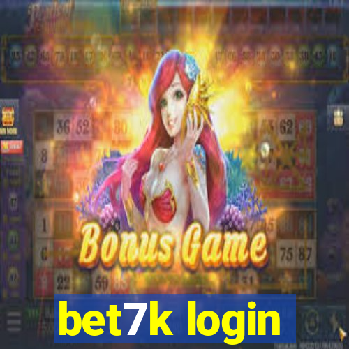 bet7k login